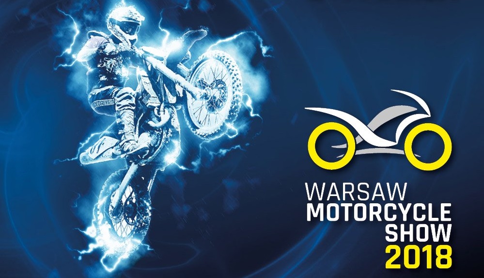Warsaw Motorcycle Show 2018 - targi motocyklowe w Nadarzynie